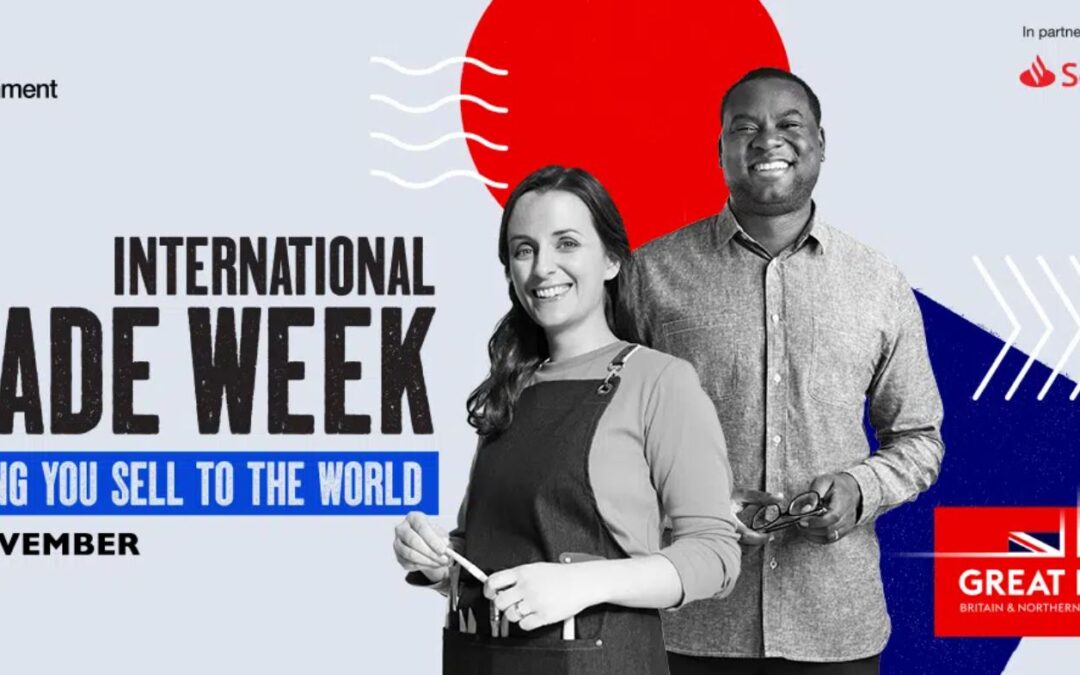 International Trade Week 2025 – Unlock global opportunities for your business