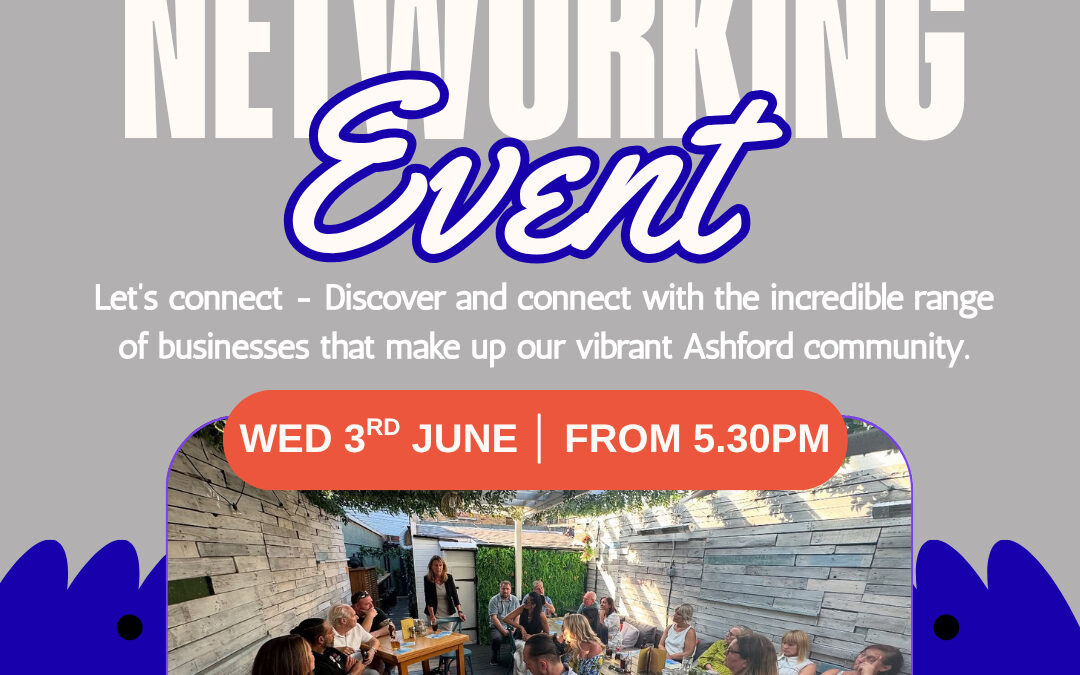 Ashford Wide Business Networking Event – June 2026